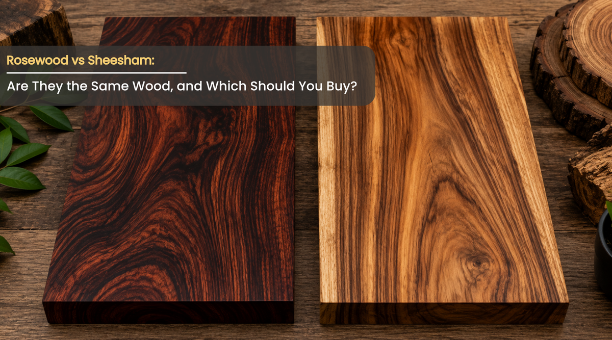 Rosewood vs Sheesham Are They the Same Wood, and Which Should You Buy